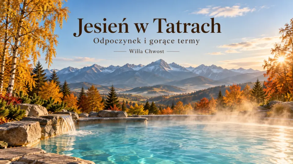 Jesienna promocja w Willi Chwost- odpocznij na Podhalu
